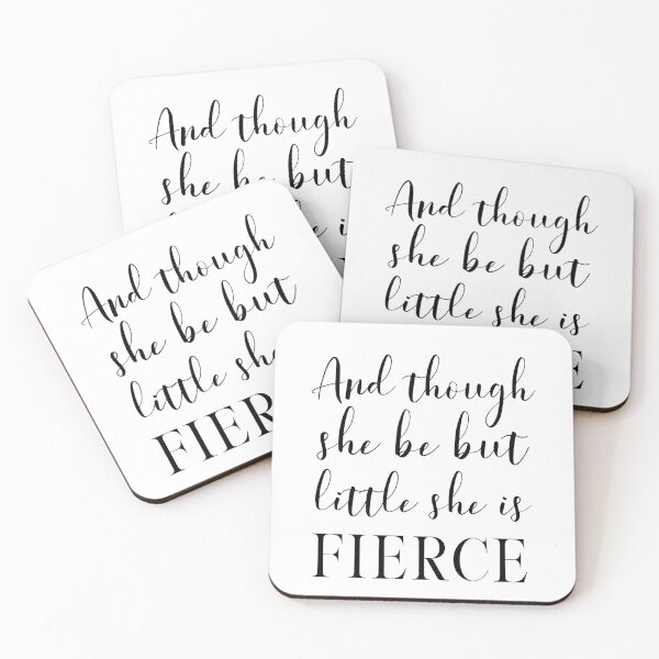 Item preview, And though she be but little, she is fierce (Shakespeare, A Midsummer Night's Dream) Inspirational Typography in Black designed and sold by kierkegaard.