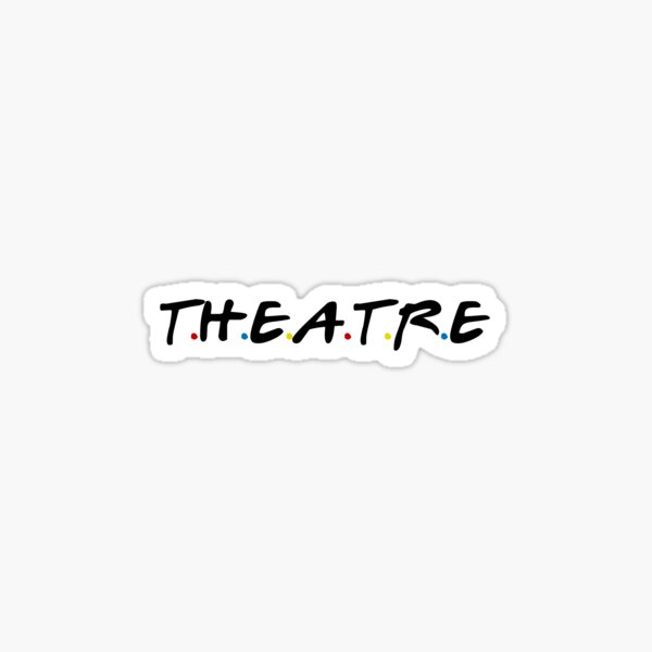 Theater Sticker For Sale By Leyzel Redbubble