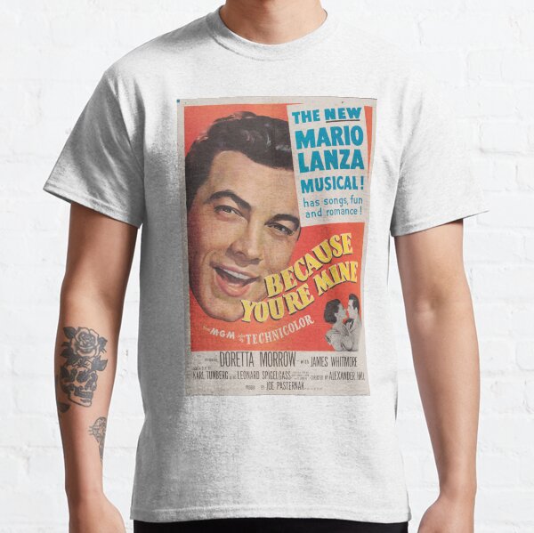 Classic Movie Poster - Because You're Mine Classic T-Shirt