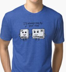 I'll always stay by your side Tri-blend T-Shirt