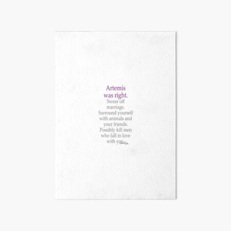 Artemis Was Right Art Board Print