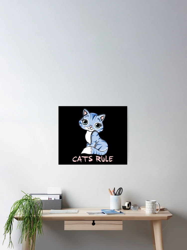 Thumbnail 2 of 3, Poster, CATS RULE designed and sold by R.U BOLD.