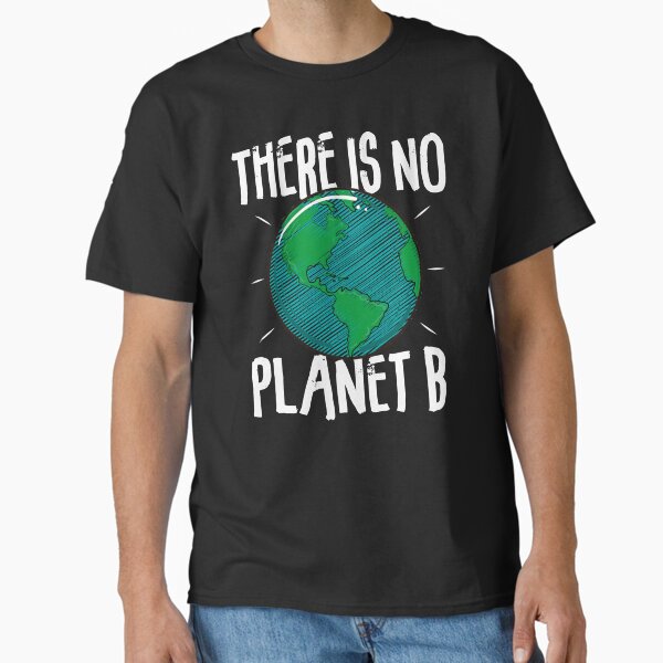 Artikel-Vorschau von There Is No Planet B - Ecologic Awareness, designt und verkauft von Músico Ilustre.