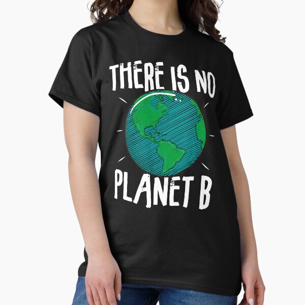 Item preview, There Is No Planet B - Ecologic Awareness designed and sold by Músico Ilustre.