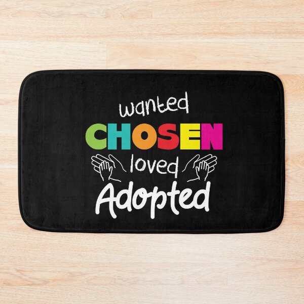 Item preview, Wanted Chosen Loved Adopted Gotcha Day Adoption Awareness designed and sold by Dressed For  Duty.