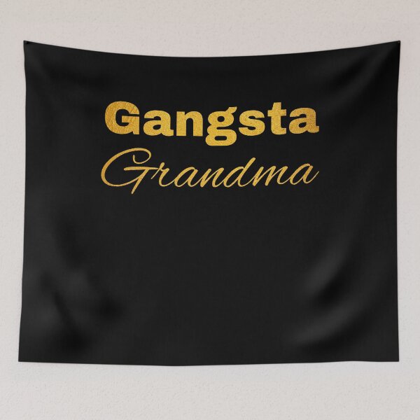 Item preview, Gangsta Grandma Grandma Grandma Sayings Gift designed and sold by Weilichesmag.