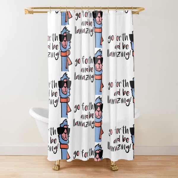 Go Forth And Be LLamazing LLama Shower Curtain