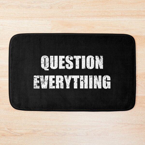 Item preview, Question Everything designed and sold by TheLastStand.
