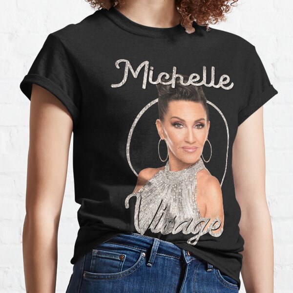 MICHELLE VISAGE Classic T-Shirt