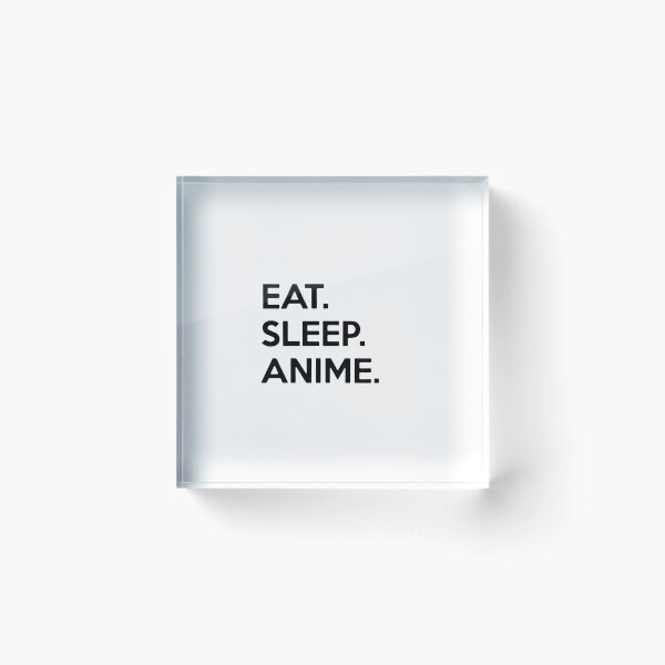 Item preview, Eat, Sleep, anime designed and sold by iagorfrost.