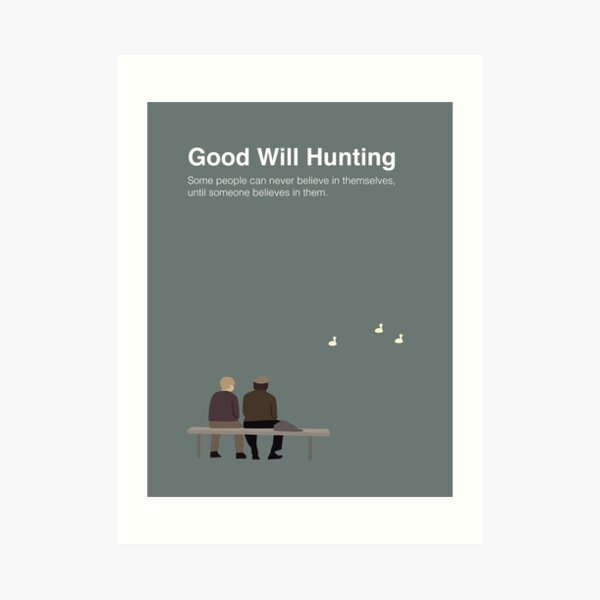 Good Will Hunting Art Print