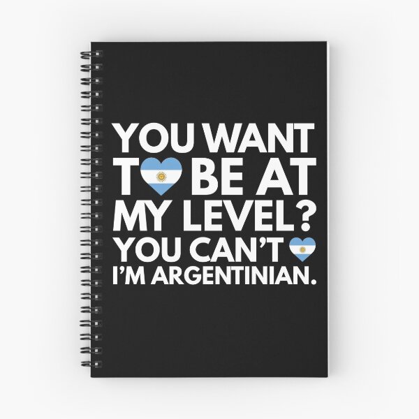 Item preview, You Want to Be at My Level You Cant I am Argentinian designed and sold by HelloFromAja.