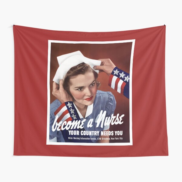 Become A Nurse Your Country Needs You Ww2 Tapestry By Warishellstore Redbubble