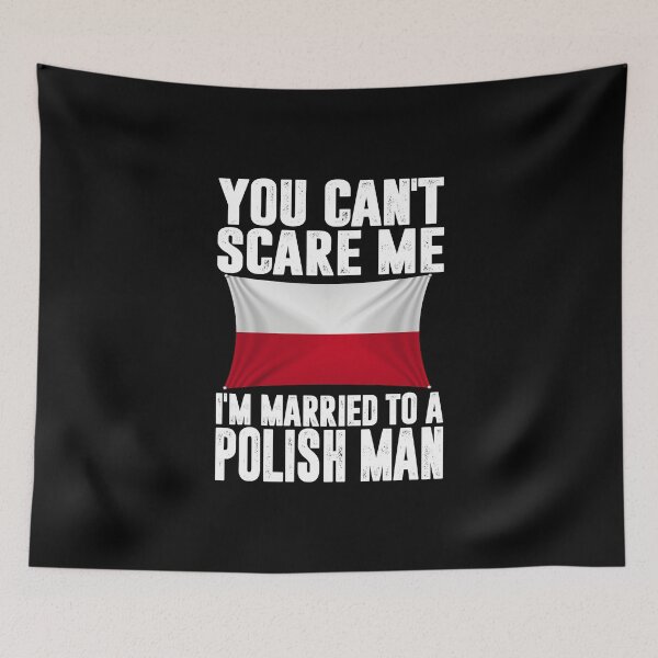 Item preview, You Can't Scare Me I'm Married To A Polish Man Funny Poland Saying Gift designed and sold by Maljonic.