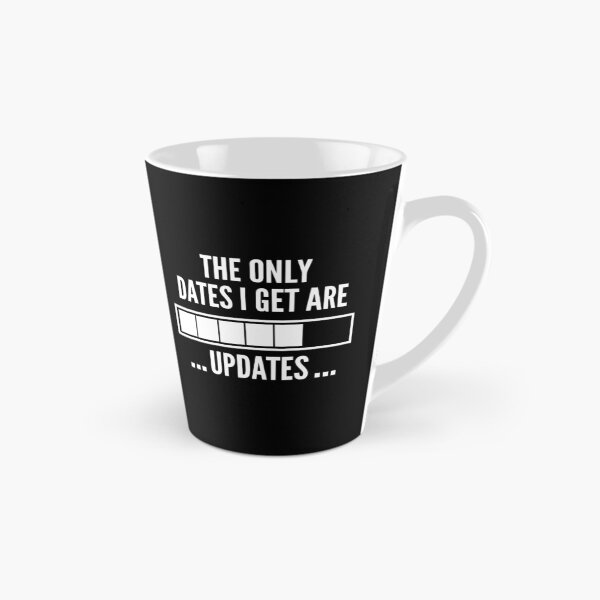 Item preview, The Only Dates I Get Are Updates designed and sold by AmazingVision.
