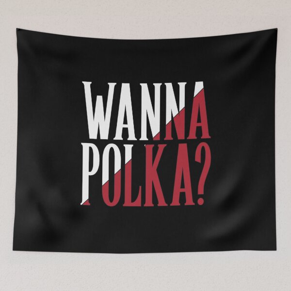 Item preview, Wann Polka? Funny Polish Dancing Saying Gift designed and sold by Maljonic.