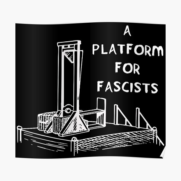 A Platform For Fascists - Guillotine, Anti Fascist Poster