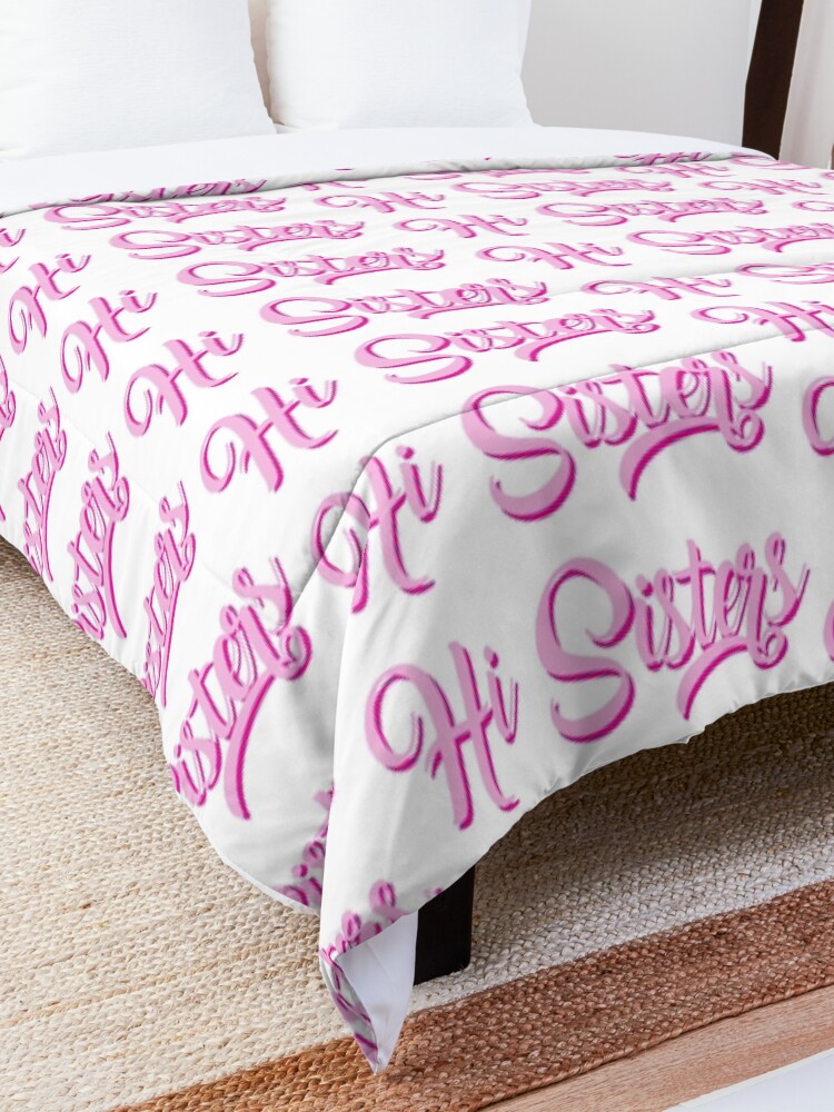 Alternate view of Hi Sisters - James Charles Comforter