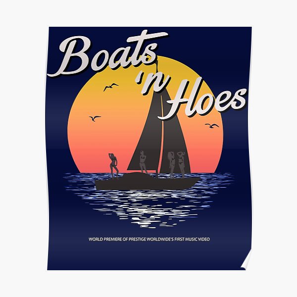 Boats n Hoes, World Premiere Of Prestige Worldwide's First Music Video, Step Brothers - First Word In Entertainment Poster
