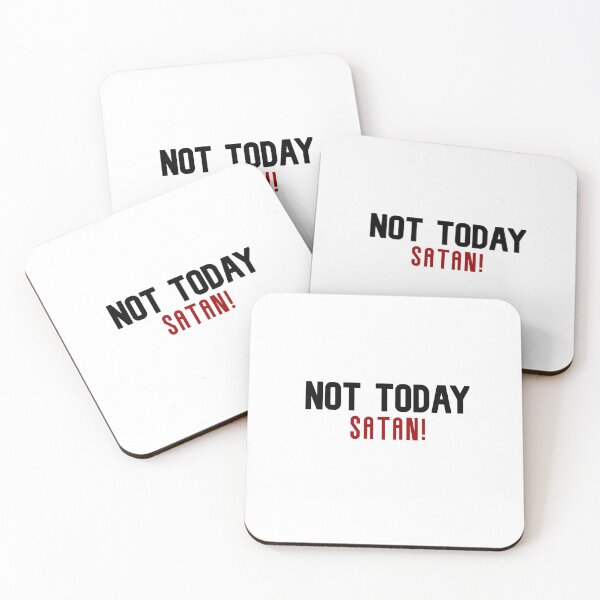 Item preview, Not Today Satan designed and sold by Keeping Art Heavenly.