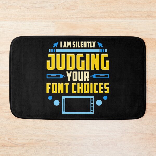 Item preview, I Am Silently Judging Your Font Choices Artists designed and sold by perfectpresents.