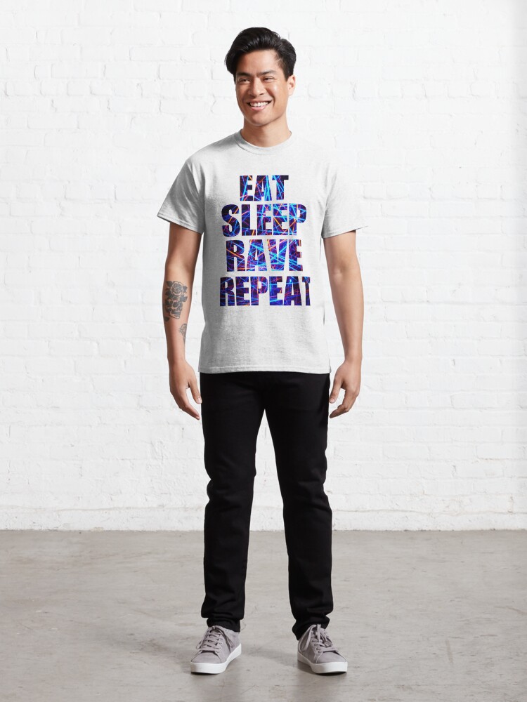 Alternate view of Eat Sleep Rave Repeat Classic T-Shirt