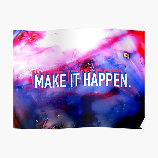 Make It Happen - Marble Poster