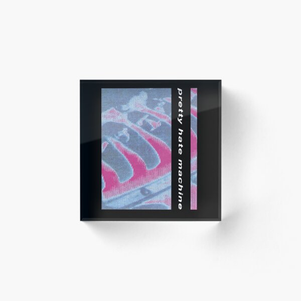pretty hate machine Acrylic Block