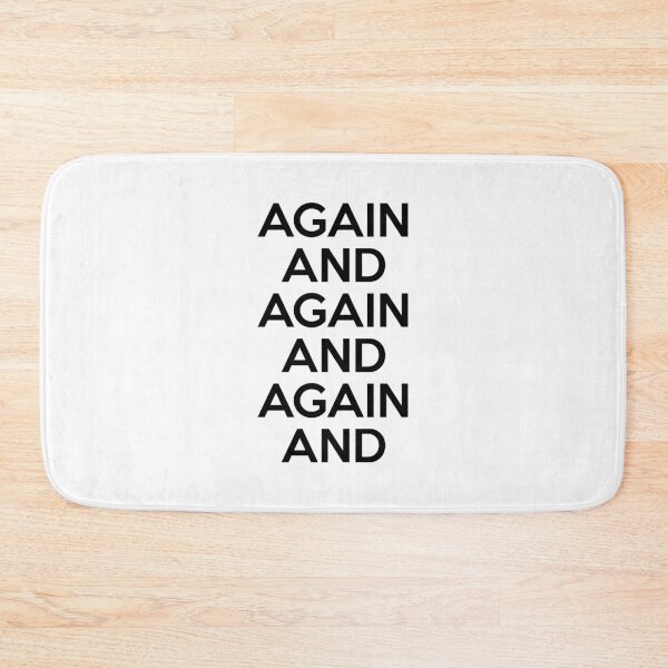 Item preview, Again And Again And Again And designed and sold by thetshirtworks.