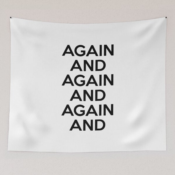 Item preview, Again And Again And Again And designed and sold by thetshirtworks.