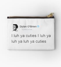 "I Luh Ya Cuties" - Dylan O'brien Tweet Studio Pouch