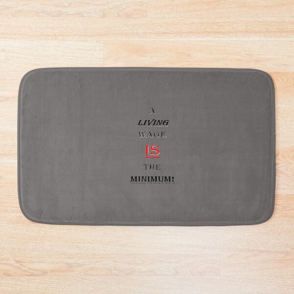 Item preview, A living wage is the minimum. designed and sold by 57victor.