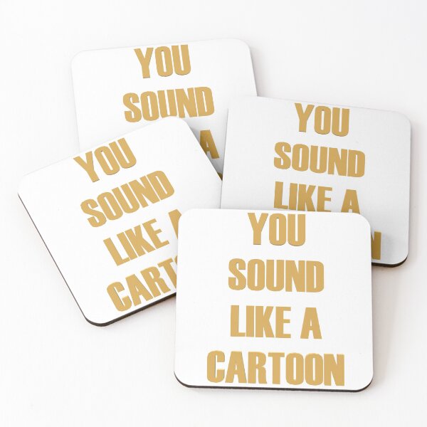Item preview, You sound like a cartoon designed and sold by yayor.