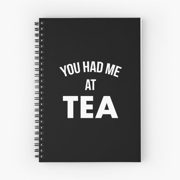 Item preview, You Had Me At Tea designed and sold by teesaurus.