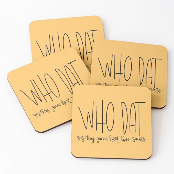 Item preview, Who Dat Say They Gonna Beat Them Saints designed and sold by juliascafidi.