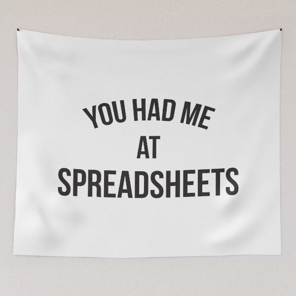 Item preview, You Had Me At Spreadsheets designed and sold by teesaurus.