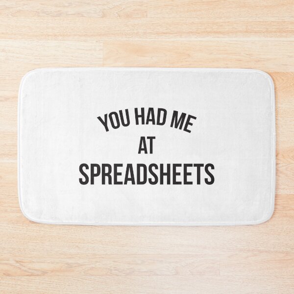Item preview, You Had Me At Spreadsheets designed and sold by teesaurus.
