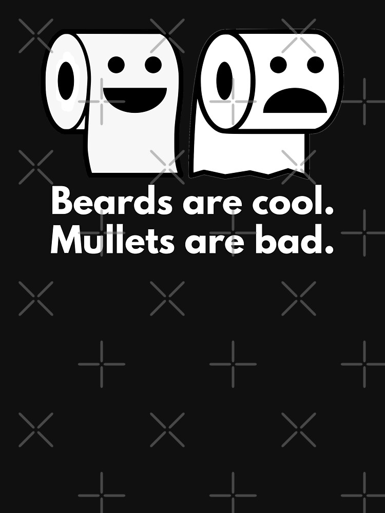 "Beards Are Cool Mullets Are Bad Toilet Paper" Tank Top by ...