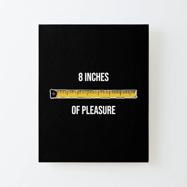 8 Inches of Pleasure Funny Big Size Ruler Tape Measure Measurement | Sticker