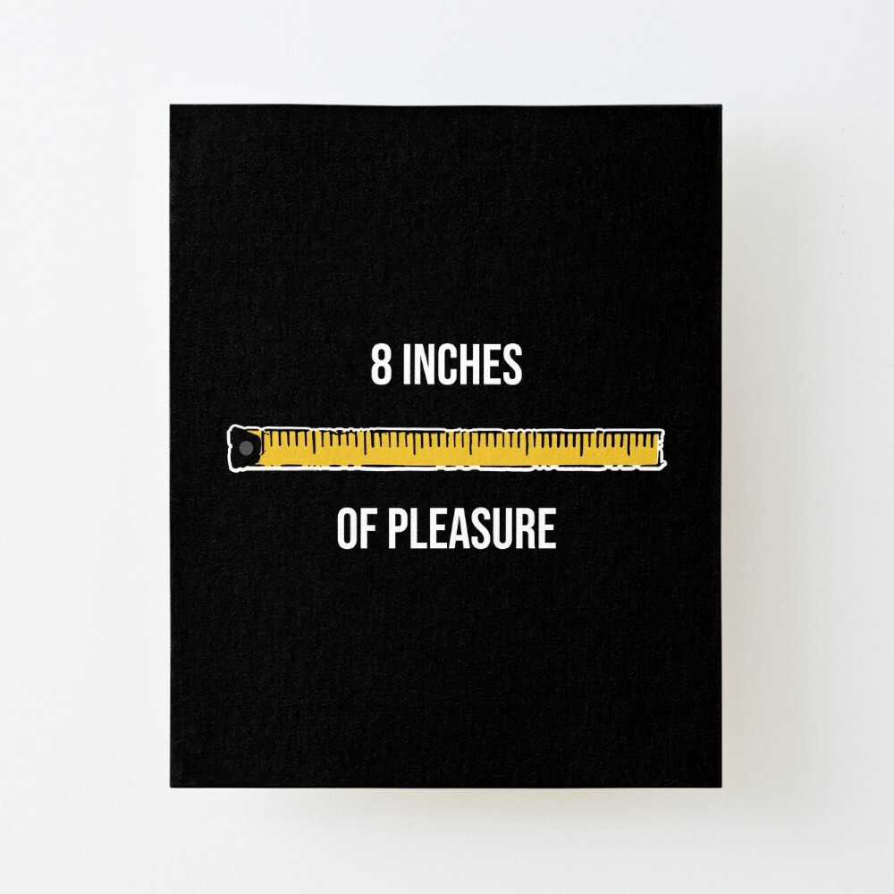 8 Inches of Pleasure Funny Big Size Ruler Tape Measure Measurement 