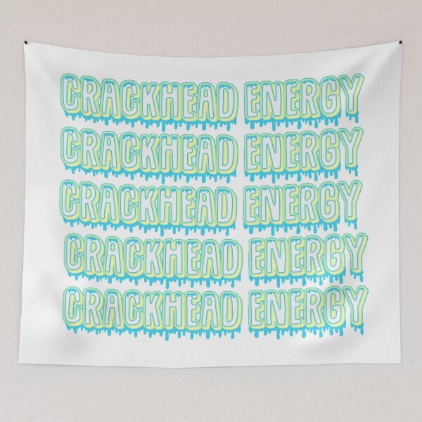Item preview, Crackhead Energy designed and sold by kathleenkwiat.