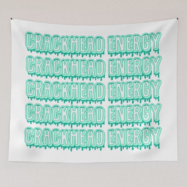 Item preview, Crackhead Energy designed and sold by kathleenkwiat.