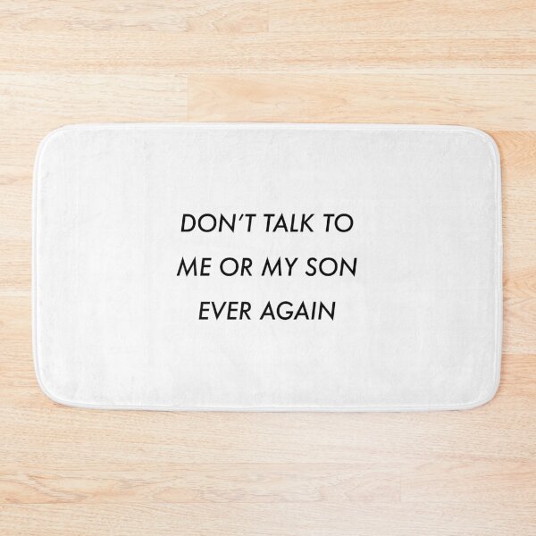 Item preview, Don't talk to me or my son ever again designed and sold by samvschantz.