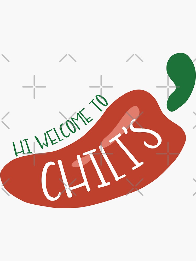 Hi Welcome To Chilis Vine Sticker For Sale By Logankinkade Redbubble 