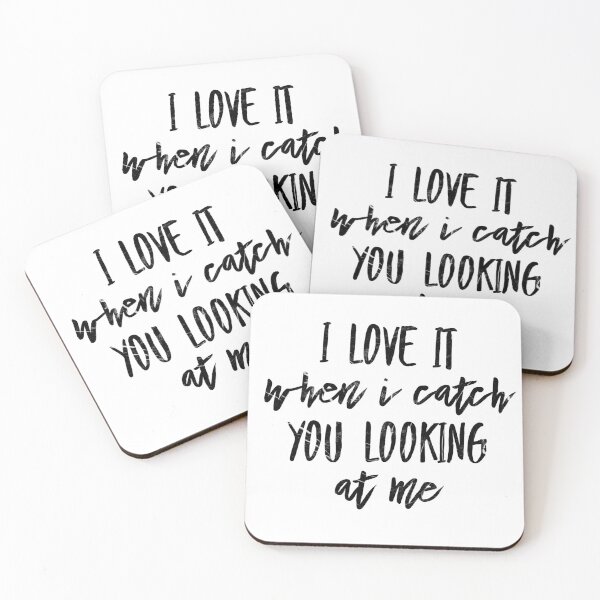 Item preview, I love it when I catch you looking at me ;) designed and sold by RosalieReeves.