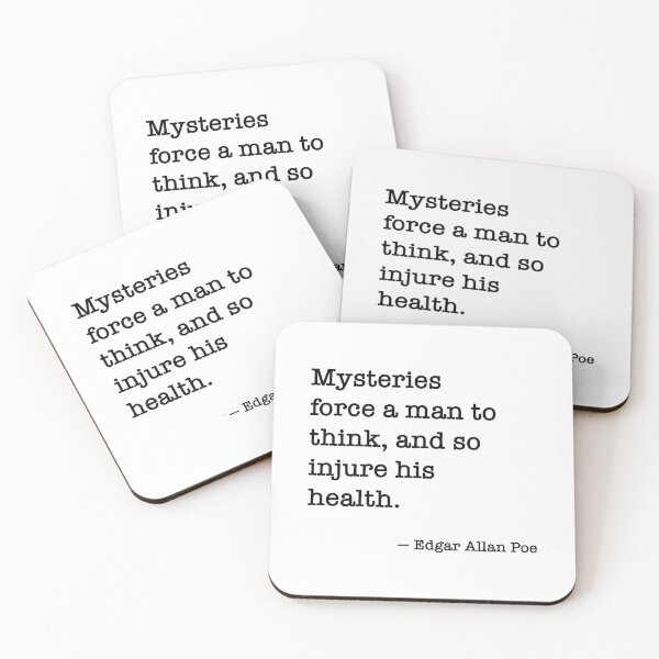 Item preview, Mysteries force a man to think, and so injure his health. - Edgar Allan Poe designed and sold by wordsandwords.