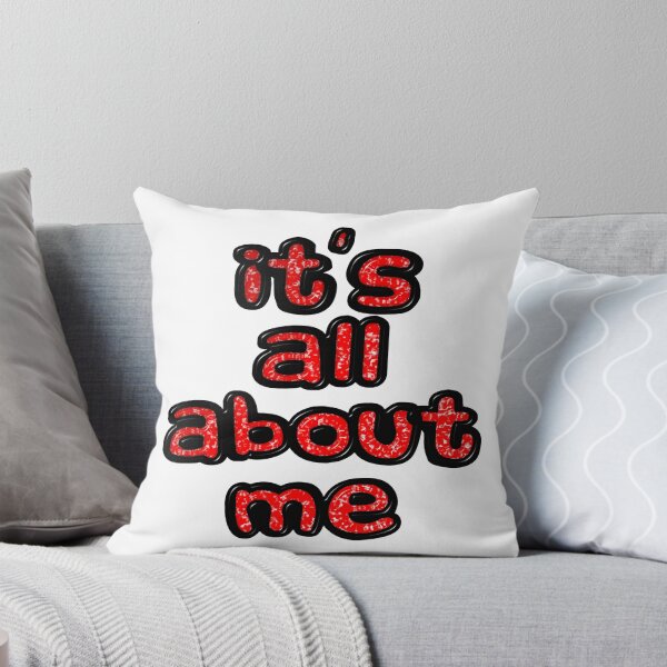 Item preview, It's All About Me designed and sold by MarkUK97.
