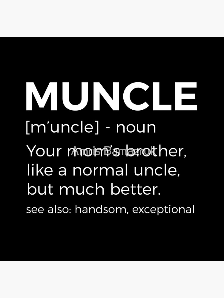 Muncle Uncle Definition Art Board Print By Amrisbamazruk Redbubble