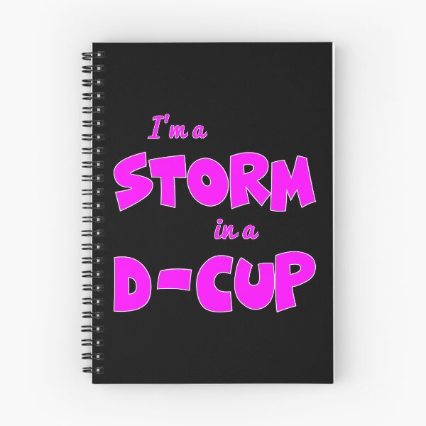 Item preview, I'm A Storm In A D-Cup designed and sold by Slap-Cat.
