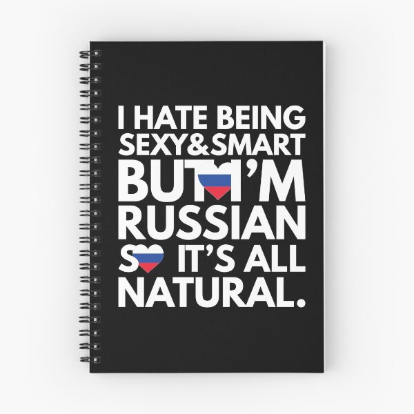 Item preview, Hate Being Sexy and Smart, But I am Russian, It is All Natural.  designed and sold by elhefe.